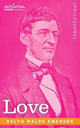 love 1st edition ralph waldo emerson 1646795121, 978-1646795123