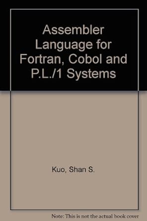assembler language for fortran cobol and pl/i programmers ibm 370/360 1st edition shan sun kuo 0201039540,