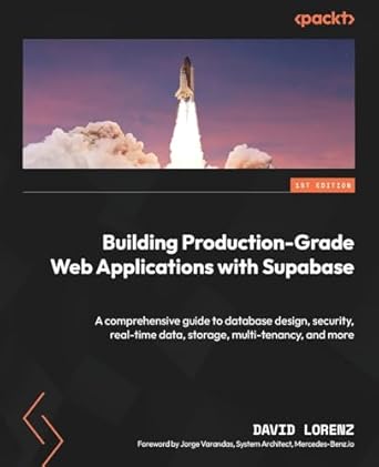 building production grade web applications with supabase a comprehensive guide to database design security