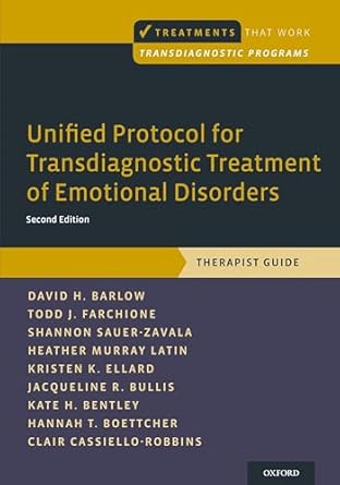unified protocol for transdiagnostic treatment of emotional disorders therapist guide 1st edition david h