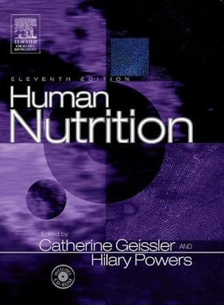 human nutrition with cd rom 1st edition catherine geissler bds ms phd rnutr ,hilary powers bsc phd rnutr