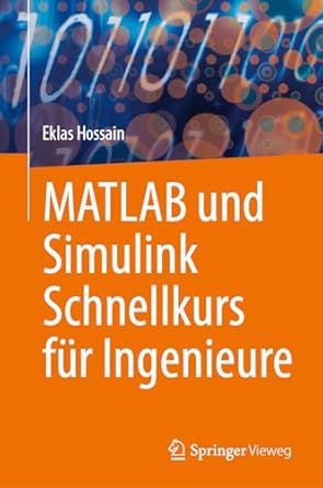 matlab und simulink schnellkurs fur ingenieure 1st edition eklas hossain 3031599969, 978-3031599965
