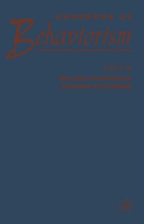 handbook of behaviorism 1st edition william o'donohue 0123887100, 978-0123887108