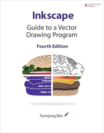 inkscape guide to a vector drawing program 1st edition tavmjong bah 0132764148, 978-0132764148