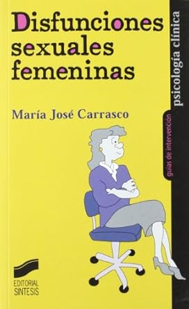 disfunciones sexuales femeninas 1st edition maria jose carrasco galan 8477388474, 978-8477388470