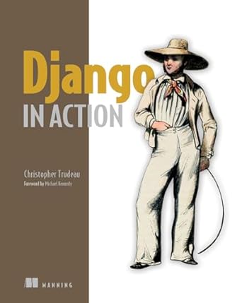 django in action 1st edition christopher trudeau 1633438163, 978-1633438163