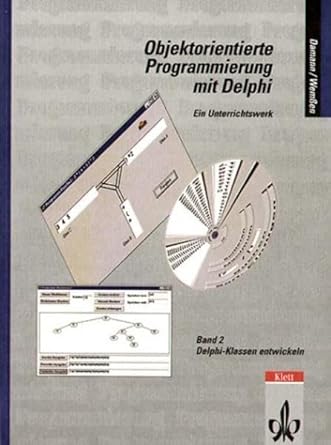 objektorientierte programmierung mit delphi 2 delphi klassen entwickeln 1st edition johannes wemssen ,peter