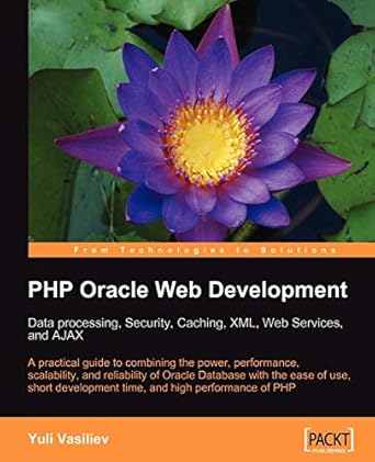 php oracle web development data processing security caching xml web services and ajax 1st edition yuli