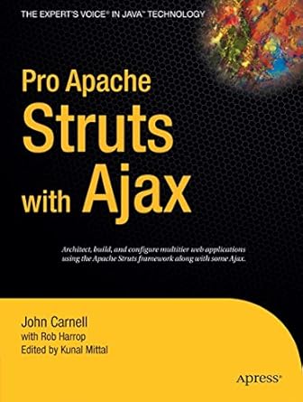 pro apache struts with ajax 1st edition john carnell ,rob harropkunal mittal 1590597389, 978-1590597385
