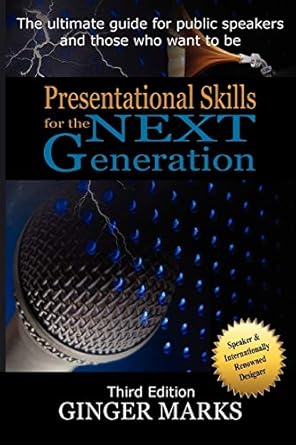 presentational skills for the next generation 1st edition ginger marks ,kim mutch emerson ,deepak morris