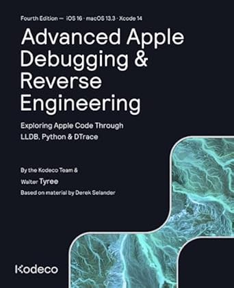 advanced apple debugging and reverse engineering exploring apple code through lldb python and dtrace 1st
