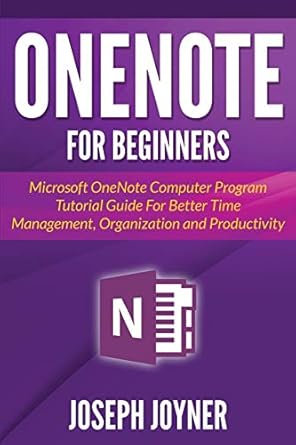 onenote for beginners microsoft onenote computer program tutorial guide for better time management