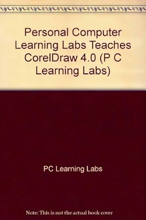 pc learning labs teaches coreldraw 4 0 logical operations/book and disk 1st edition susan l reber ,robert