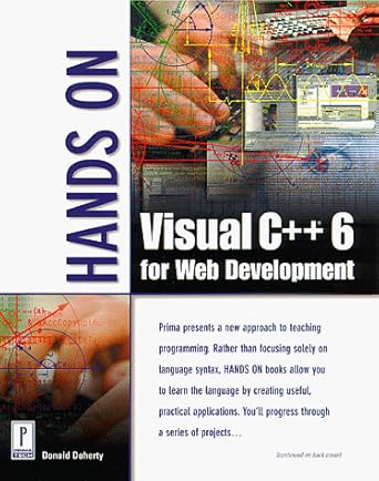 hands on visual c++ 6 for web development 1st edition don doherty 0761513949, 978-0761513940