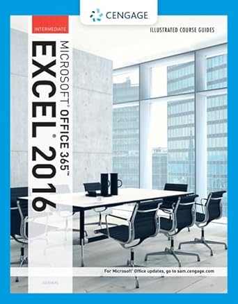 illustrated course guide microsoft office 365 and excel 2016 intermediate spiral bound version 1st edition