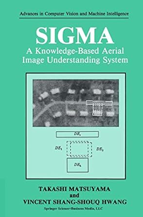 sigma a knowledge based aerial image understanding system 1st edition takashi matsuyama ,vincent shang shouq