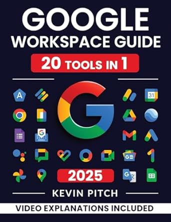 google workspace guide unlock every google app elevate efficiency with exclusive tips time savers and step by