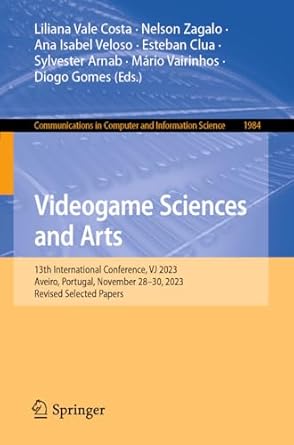 videogame sciences and arts 13th international conference vj 2023 aveiro portugal november 28 30 2023 revised