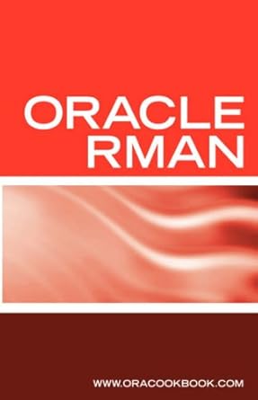 oracle rman backup and recovery interview questions oracle rman certification review 1st edition terry