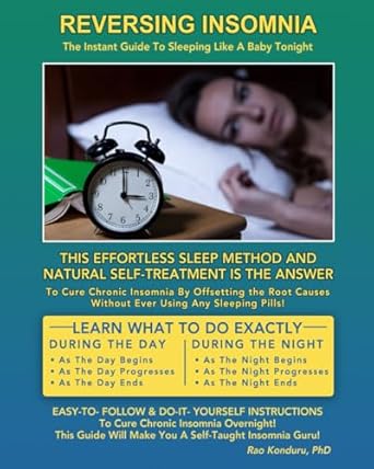 reversing insomnia the instant guide to sleeping like a baby tonight 1st edition rao konduru 0973112018,