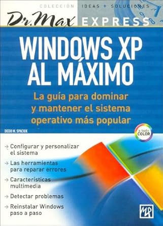 windows xp al maximo dr max express en espanol / spanish 1st edition diego m spaciuk 9875262773,