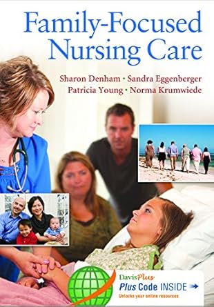 family focused nursing care 1st edition sharon a denham phd rn cne ,sandra eggenberger phd rn ,patricia young