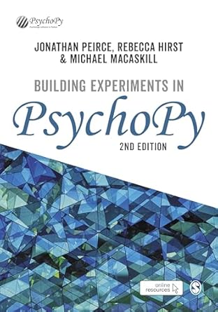 building experiments in psychopy 1st edition jonathan peirce ,rebecca hirst ,michael macaskill 1529741653,