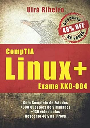 certificacao comptia linux+ guia completo para o exame xk0 004 1st edition prof uira ribeiro 1661806120,