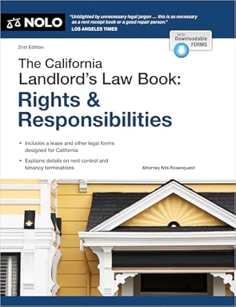 california landlords law book the rights and responsibilities 1st edition nils rosenquest attorney