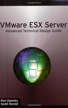 vmware esx server advanced technical design guide 1st edition ron oglesby ,scott herold 0971151067,