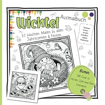 wichtel malbuch fur das ganze jahr ausmalbuch fur kinder ab 8 jahren mit gratis bonus digitales wissen