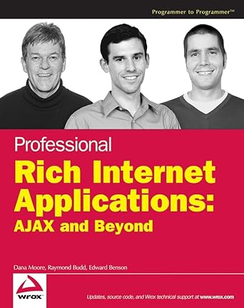 professional rich internet applications ajax and beyond 1st edition dana moore ,raymond budd ,edward benson