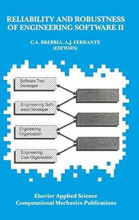 reliability and robustness of engineering software ii proceedings of the second international conference held