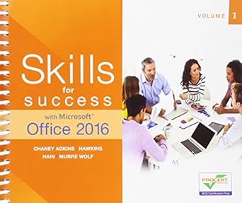 skills for success with microsoft office 2016 volume 1 1st edition margo adkins ,lisa hawkins ,catherine hain