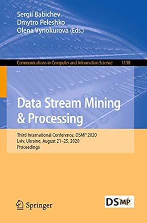 data stream mining and processing third international conference dsmp 2020 lviv ukraine august 21 25 2020