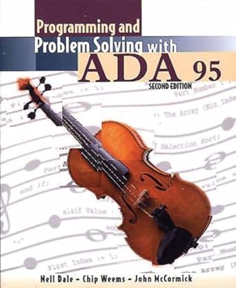 programming and problem solving with ada 95 1st edition nell b dale ,chip weems ,john w mccormick 0763707929,