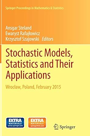 stochastic models statistics and their applications wroclaw poland february 2015 1st edition ansgar steland
