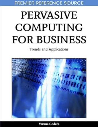 strategic pervasive computing applications emerging trends 1st edition varuna godara 1615207538,