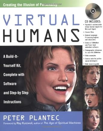 virtual humans a build it yourself kit complete with software and step by step instructions 1st edition peter