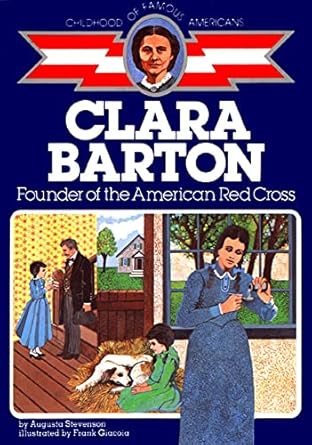 clara barton founder of the american red cross 1st edition augusta stevenson 0020418205, 978-0020418207