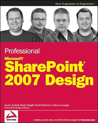 professional microsoft sharepoint 2007 design 1st edition jacob j sanford ,randy drisgill ,david drinkwine