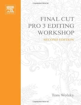 final cut pro 3 editing workshop 1st edition tom wolsky 1578201187, 978-1578201181