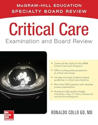 critical care examination and board review 1st edition ronaldo collo go 1259834352, 978-1259834356