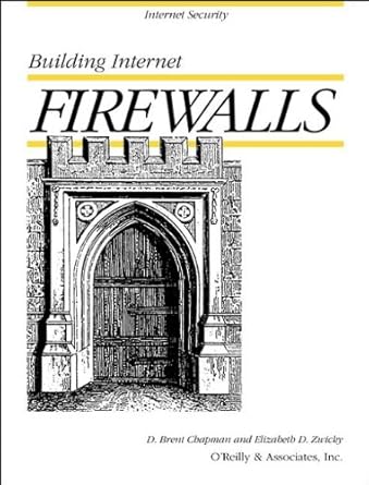 building internet firewalls 1st edition elizabeth d zwicky ,brent chapman 1565921240, 978-1565921245