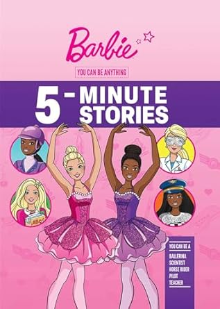 barbie you can be anything 5 minute stories 1st edition mattel 1683432045, 978-1683432043