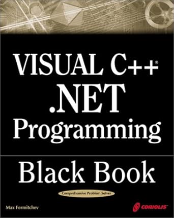 visual c++ net programming black book 1st edition max fomitchev 1588802698, 978-1588802699