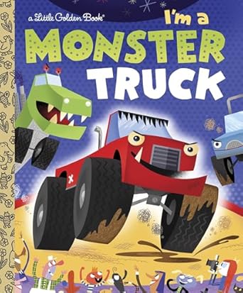 im a monster truck 1st edition dennis r shealy ,bob staake 0375861327, 978-0375861321