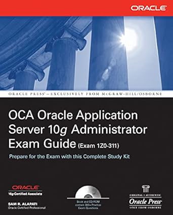 oca oracle application server 10g administrator exam guide oca oracle 10 app server eg 1st edition sam r