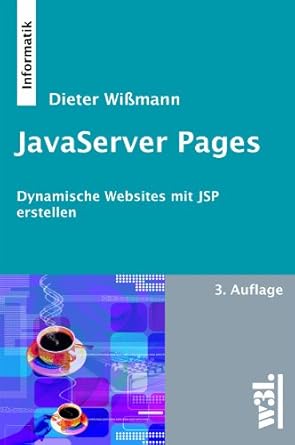 javaserver pages dynamische websites mit jsp erstellen 1st edition dieter wissmann 3868340386, 978-3868340389