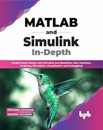 matlab and simulink in depth model based design with simulink and stateflow user interface scripting